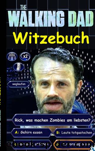 'The Walking Dad' (Witzebuch); Inoffizielles the Walking Dead Buch by Theo von Taane