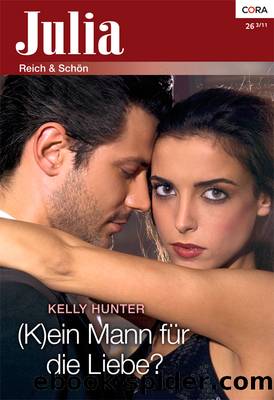 (K)ein Mann fuer die Liebe by Kelly Hunter