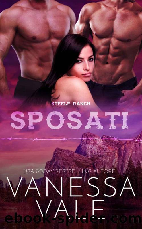 (Steele Ranch 04) Sposati by Vanessa Vale