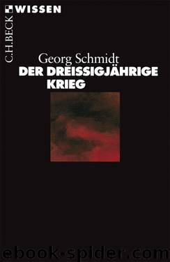 [C.H. BECK - Wissen] • Der dreißigjährige Krieg by Schmidt Georg