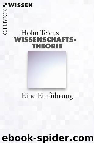 [C.H. BECK - Wissen] • Wissenschaftstheorie • Eine Einführung by Tetens Holm