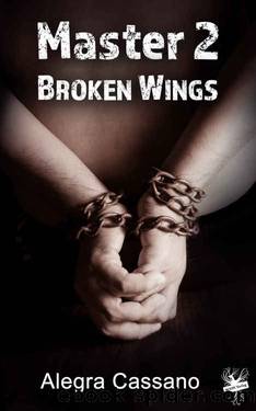 [Master 02] â¢ Broken Wings by Cassano Alegra