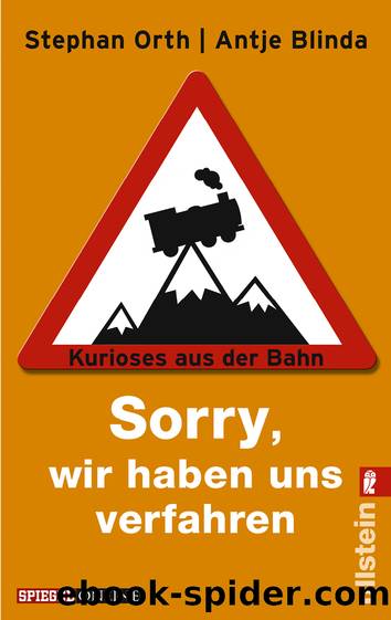 »Sorry, wir haben uns verfahren« by Blinda Antje; Orth Stephan