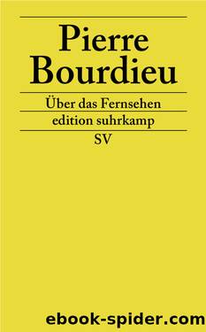 Ãber Das Fernsehen by Bourdieu Pierre