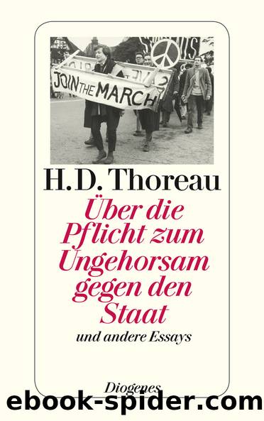 Ãber die Pflicht zum Ungehorsam gegen den Staat by Thoreau Henry David