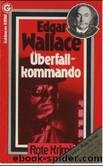 Ãberfallkommando by Wallace Edgar