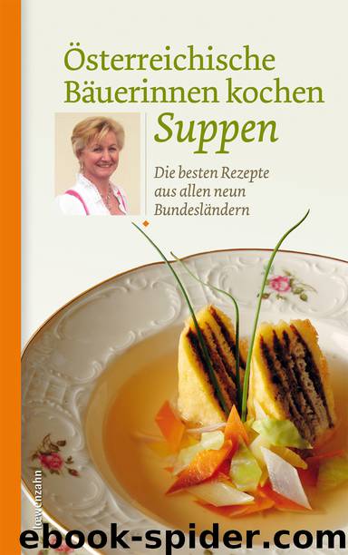 Österreichische Bäuerinnen kochen Suppen by Löwenzahn