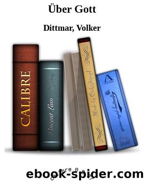 Über Gott by Dittmar Volker