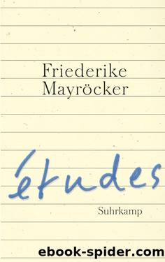 études by Mayröcker Friederike