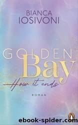 003 - Golden Bay - How it ends by Bianca Iosivoni