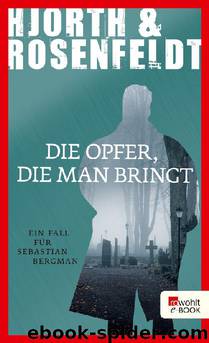 006 - Die Opfer, die man bringt by Michael Hjorth & Hans Rosenfeldt