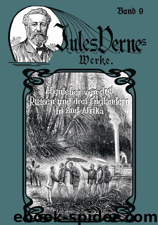 009 - Die Abenteuer von drei Russen und drei Engländern in Südafrika by Jules Verne