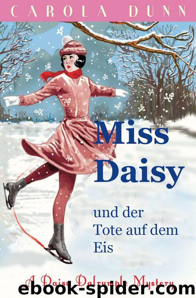 01 - Miss Daisy und der Tote auf dem Eis by Carola Dunn