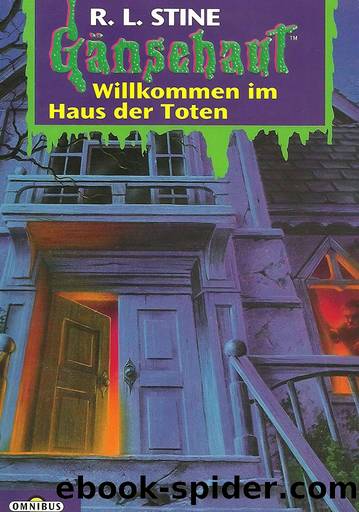 01. Willkommen im Haus der Toten by R.L. Stine