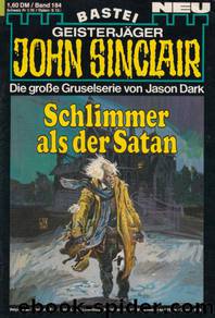 0184 - Schlimmer als der Satan by Jason Dark