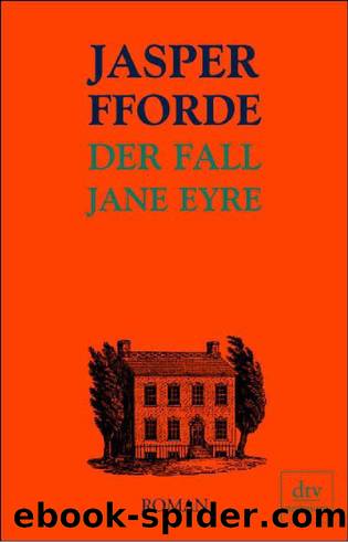 01_Der Fall Jane Eyre by Jasper Fforde