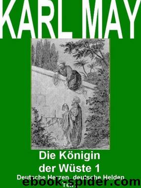 02 - Die Königin der Wüste 1 by Karl May