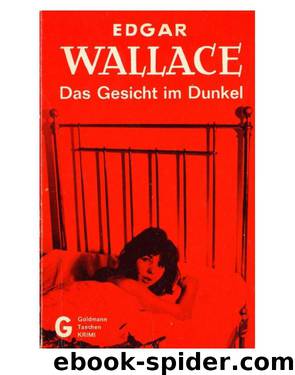 027 - Das Gesicht im Dunkel by Edgar Wallace