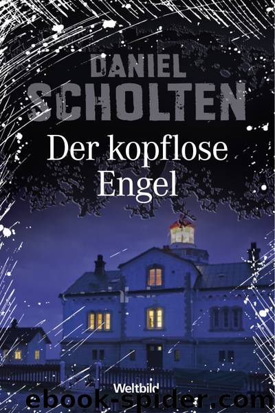 03 - Der kopflose Engel by Daniel Scholten