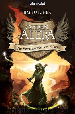 03 - Die Verschwörer von Kalare by Jim Butcher