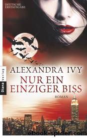 03 - Nur ein einziger Biss by Alexandra Ivy