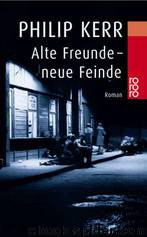 03-alte-Freunde-neue-Feinde by Kerr Philip