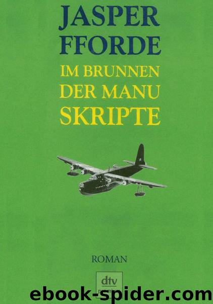 03_Im Brunnen der Manuskripte by Jasper Fforde