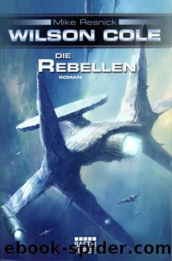 04 - Die Rebellen by Mike Resnick