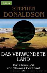 04-Das verwundete Land by Stephen R. Donaldson