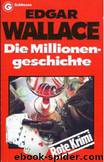 044 - Die Millionengeschichte by Edgar Wallace