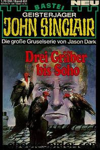 0451 - Drei Gräber bis Soho by Jason Dark