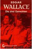 050 - Die drei Gerechten by Edgar Wallace