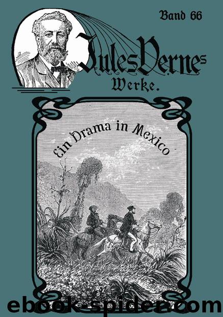 066 - Ein Drama in Mexiko by Jules Verne