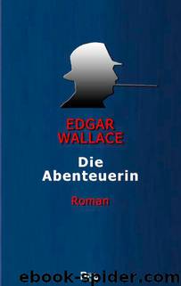 079 - Die Abenteuerin by Edgar Wallace