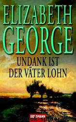 10 - Undank ist der Väter Lohn by Elizabeth George