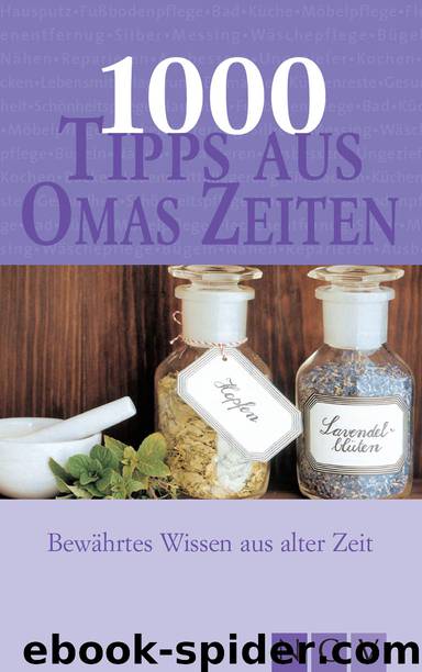 1000 Tipps aus Omas Zeiten by Naumann & Goebel