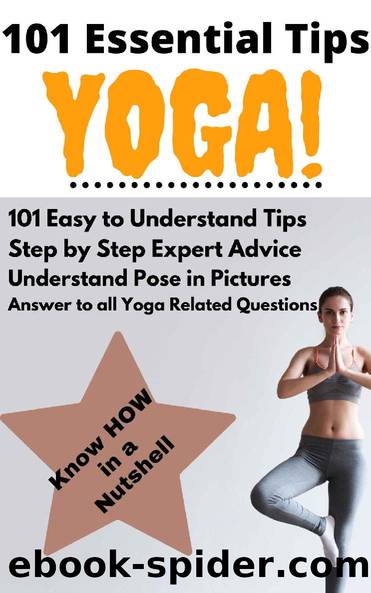 101 Essential Tips Yoga by Pam F. Mitchell