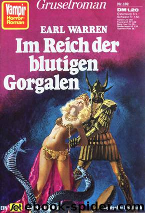 102 - Im Reich der blutigen Gorgalen by Earl Warren