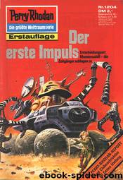 1204 - Der erste Impuls by H. G. Ewers