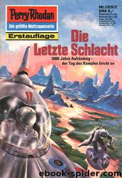 1257 - Die Letzte Schlacht by H. G. Francis