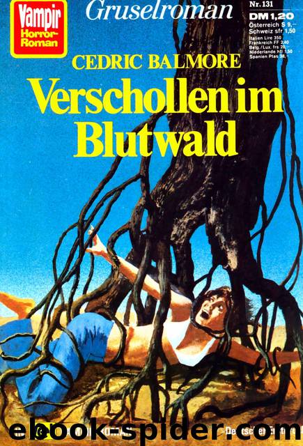 131 - Verschollen im Blutwald by Cedric Balmore