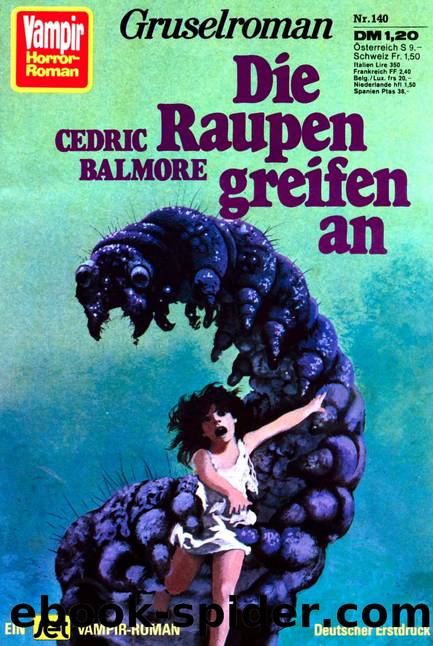 140 - Die Raupen greifen an by Cedric Balmore