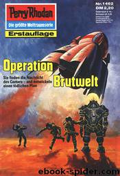 1462 - Operation Brutwelt by Robert Feldhoff