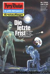 1502 - Die letzte Frist by Kurt Mahr