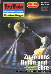 1555 - Zu Arkons Ruhm und Ehre by Kurt Mahr