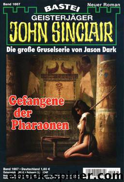 1667 - Gefangene der Pharaonen by Jason Dark