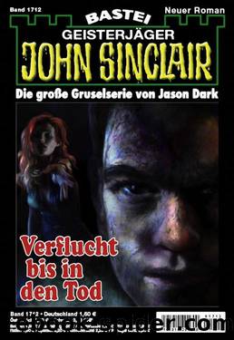 1712 - Verflucht bis in den Tod by Jason Dark