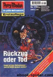 1784 - Rückzug oder Tod by Hubert Haensel