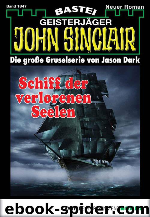 1847 - Schiff der verlorenen Seelen by Jason Dark