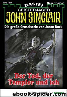 1861 - Der Tod, der Templer und ich by Jason Dark